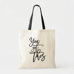 Elegant Black Script Quote You Got This Tote Bag