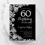 Elegant Black Silver Roses 60th Birthday Party Invitation<br><div class="desc">Black silver floral 60th birthday party invitation. Elegant design featuring roses,  faux silver foil and typography script font. Trendy invite card perfect for a stylish female bday celebration. Can be customised to any age. Printed Zazzle invitations or instant download digital printable template.</div>