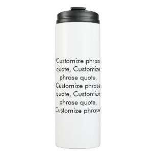 Elegant black white custom text phrase quote thermal tumbler