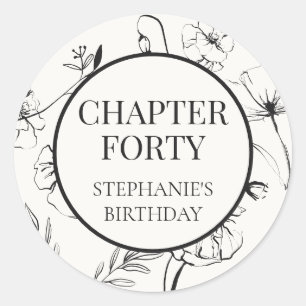 Elegant Black White Floral Chapter 40th Birthday Classic Round Sticker