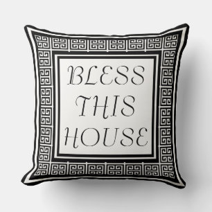 Elegant Bless This House Greek key Pattern Cushion