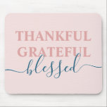 Elegant blush pink thankful grateful blessed mouse mat<br><div class="desc">Elegant blush pink thankful grateful blessed mouse pad</div>