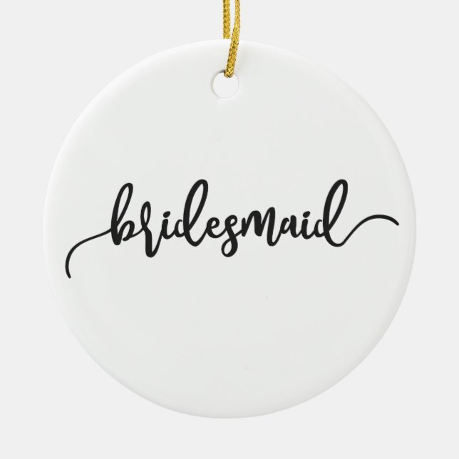 Elegant Bridesmaid Wedding Calligraphy Ornament (Front)