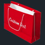 Elegant Bright Red and White Script Text Template Large Gift Bag<br><div class="desc">An elegant white script appears on both sides of this bright red gift bag. You can edit the display text (shown: Custom Text).</div>