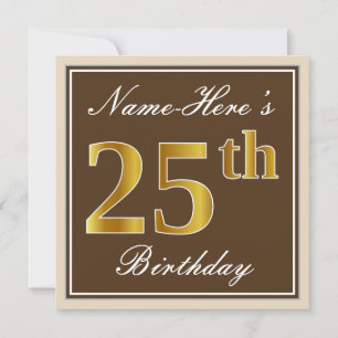 Elegant, Brown, Faux Gold 25th Birthday + Name Invitation