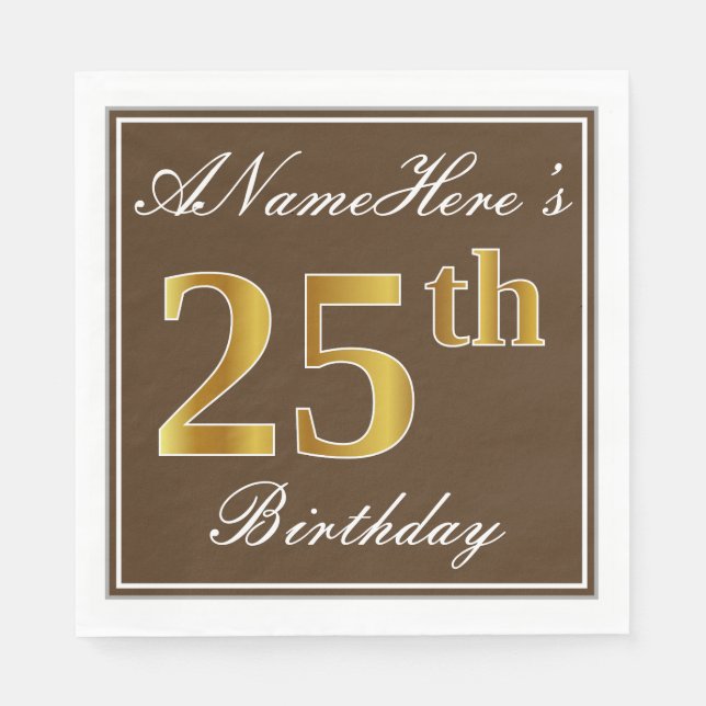 Elegant Brown, Faux Gold 25th Birthday + Name Napkin (Front)