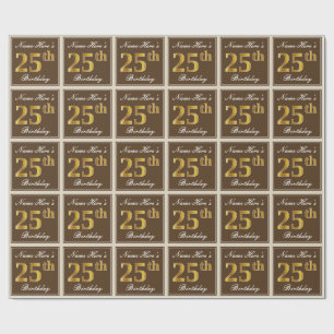 Elegant, Brown, Faux Gold 25th Birthday + Name Wrapping Paper