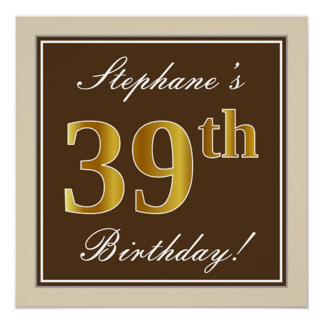 Elegant, Brown, Faux Gold 39th Birthday + Name Poster (Front)