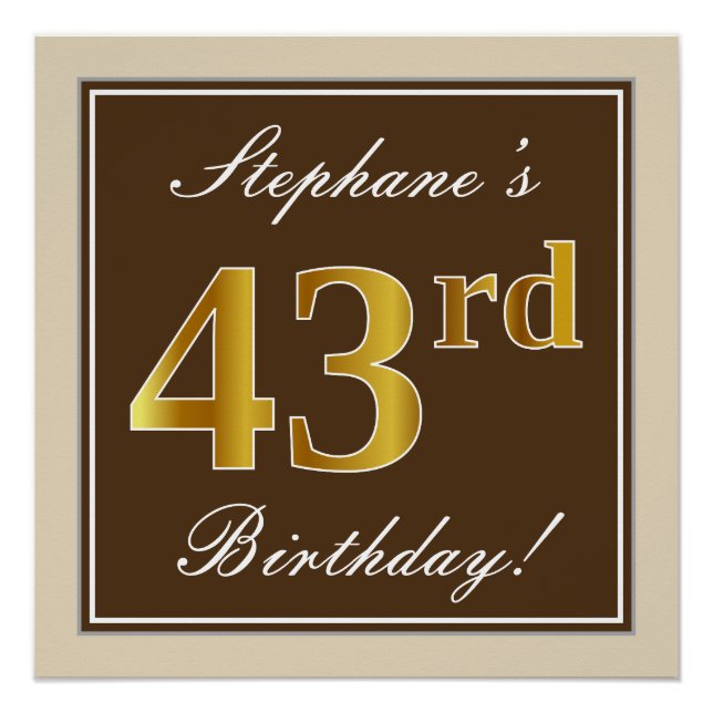 Elegant, Brown, Faux Gold 43rd Birthday + Name Poster (Front)