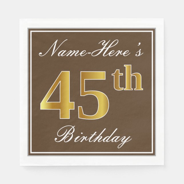 Elegant Brown, Faux Gold 45th Birthday + Name Napkin (Front)