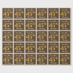 Elegant, Brown, Faux Gold 45th Birthday + Name Wrapping Paper