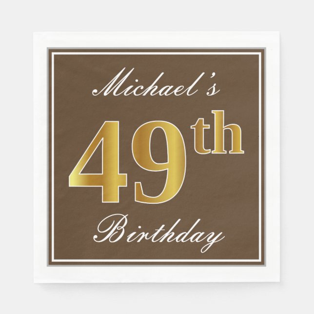 Elegant Brown, Faux Gold 49th Birthday + Name Napkin (Front)