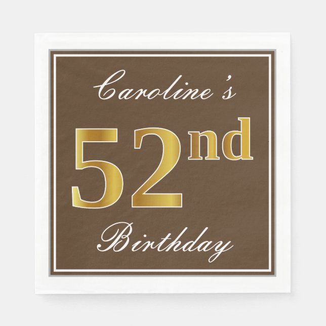 Elegant Brown, Faux Gold 52nd Birthday + Name Napkin (Front)