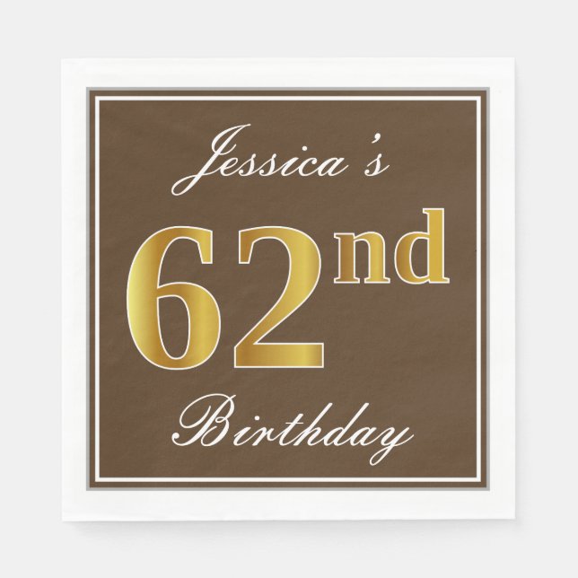 Elegant Brown, Faux Gold 62nd Birthday + Name Napkin (Front)