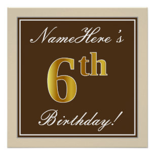 Elegant, Brown, Faux Gold 6th Birthday + Name Poster