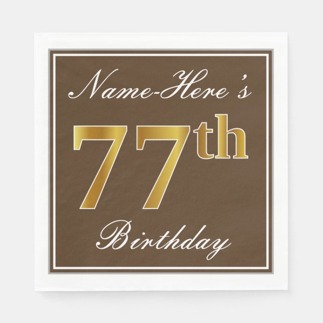 Elegant Brown, Faux Gold 77th Birthday + Name Napkin (Front)