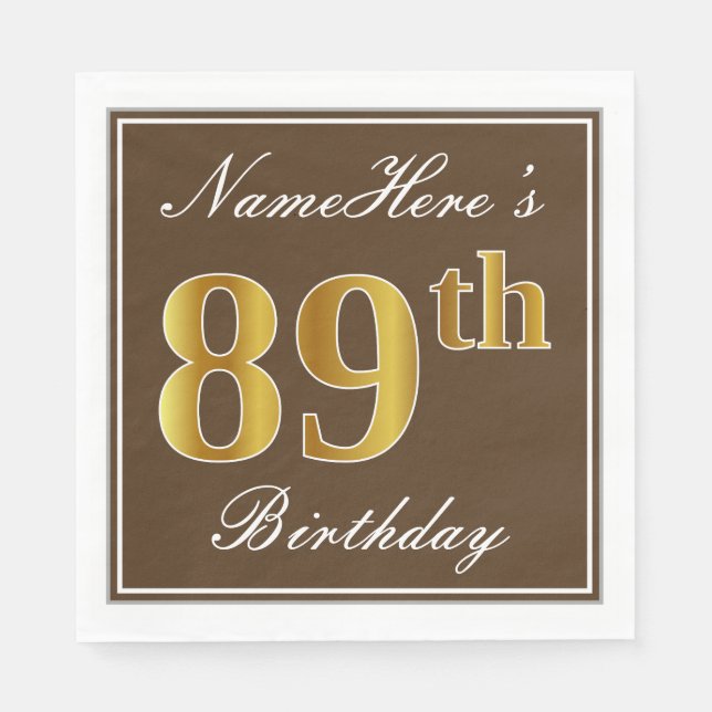 Elegant Brown, Faux Gold 89th Birthday + Name Napkin (Front)