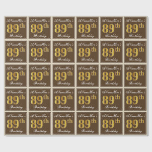 Elegant, Brown, Faux Gold 89th Birthday + Name Wrapping Paper