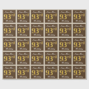 Elegant, Brown, Faux Gold 93rd Birthday + Name Wrapping Paper