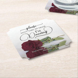 Elegant Burgundy Rose Don't Take My Drink Wedding Paper Coaster