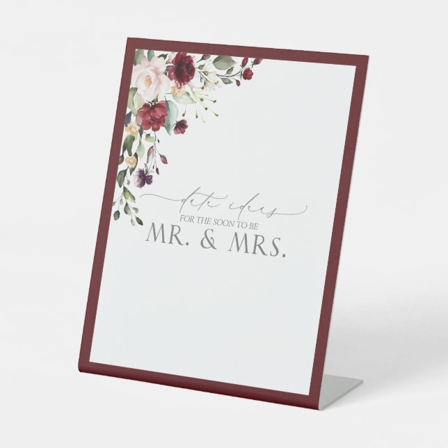 Elegant Burgundy Watercolor Floral Date Ideas Pedestal Sign (Front)