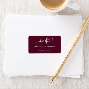 Elegant Burgundy We Do Wedding Return Address Label