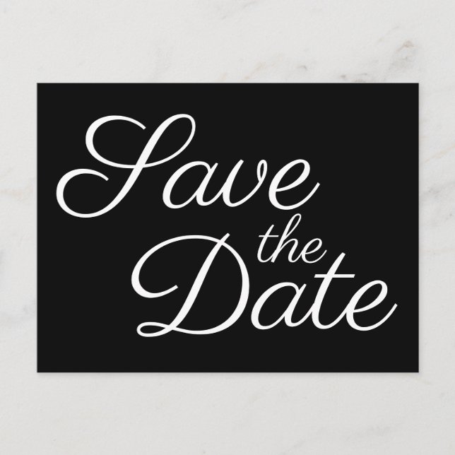 Elegant Calligraphy Black and White Save the Date Postcard (Front)