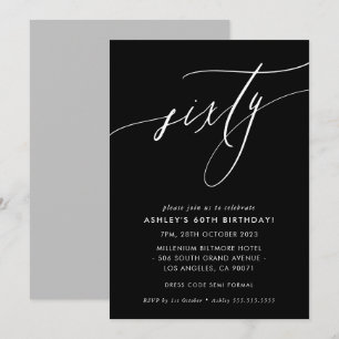 ELEGANT Calligraphy chic 60th birthday black white Invitation