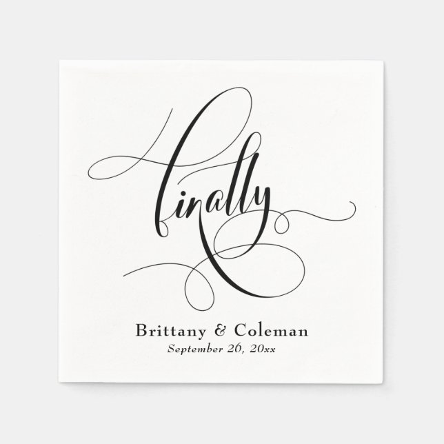 Elegant Calligraphy Finally Festive Wedding  Napkin (Front)