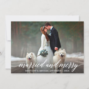 Elegant Calligraphy Married and Merry Wedding Holiday Card