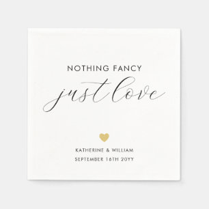 Elegant Calligraphy Nothing Fancy Just Love Napkin