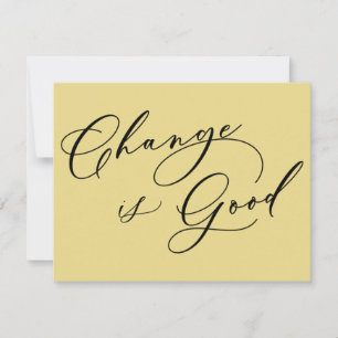 Elegant Change is Good Yellow Moving Announcement