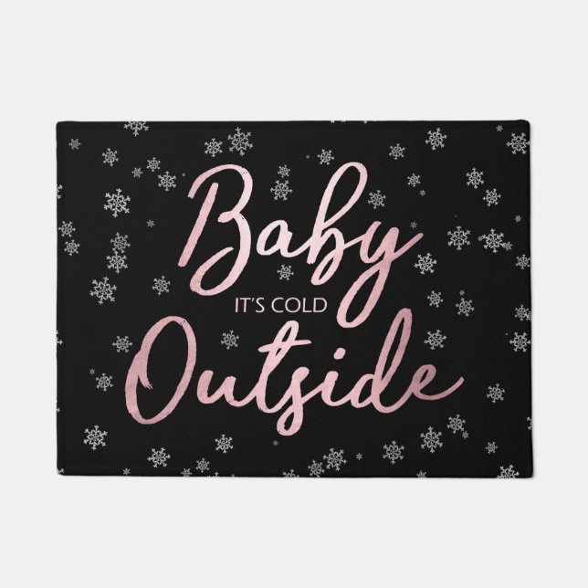 Elegant Christmas Rose Gold Baby It's Cold Outside Doormat (Front)