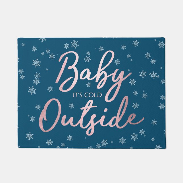 Elegant Christmas Rose Gold Baby It's Cold Outside Doormat (Front)