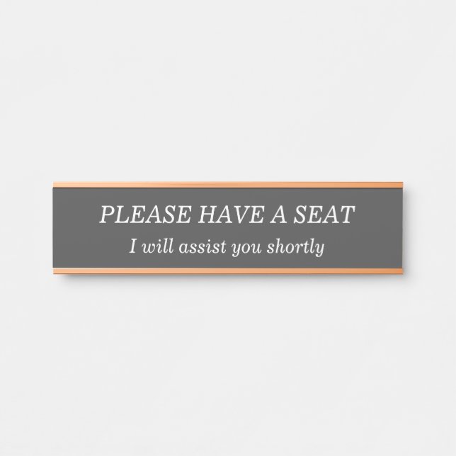 Elegant, Clean "PLEASE HAVE A SEAT" Door Sign (Front)