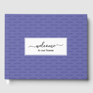 Elegant Custom WELCOME TO OUR HOME Guest Book