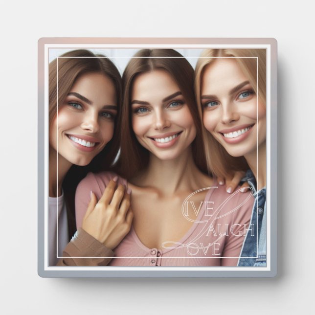 Elegant, Cute Soft Colours Live Love & Laugh Photo Plaque (Front)