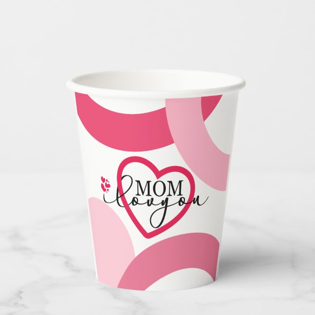 Elegant design Text Mum I Love You With Heart  Paper Cups (Front)