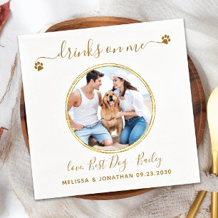 Elegant Drinks On Me Photo Gold Pet Dog Wedding Napkin