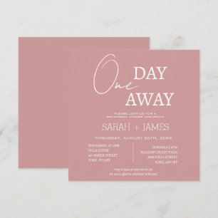 Elegant Dusty Pink One Day Away Rehearsal Dinner Invitation