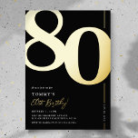 Elegant Eighty 80th Birthday Party Foil Invitation<br><div class="desc">Real foil black and gold 80th birthday party invitations featuring the number '80' in a large bold serif font,  and a modern invite template that is easy to personalise.</div>