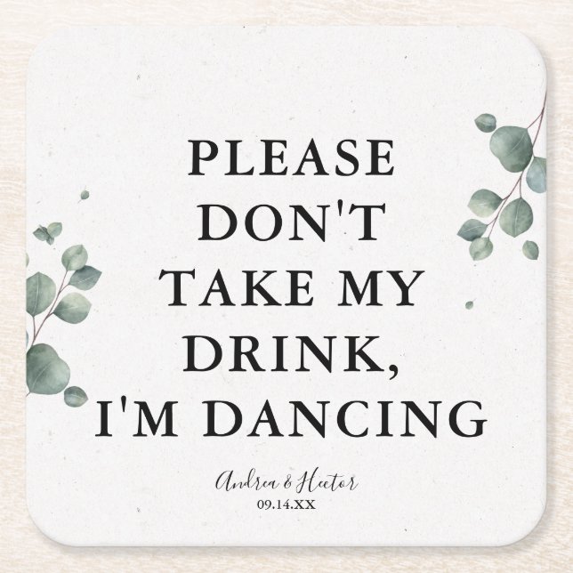 Elegant Eucalyptus Please Don't Take My Drink Square Paper Coaster (Front)