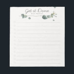 Elegant Eucalyptus Watercolor To-Do List Notepad<br><div class="desc">Keep track of your to-do list with this personalized notepad. The design features a eucalyptus branch watercolor at the top,  a customizable header that reads "Get it Done" beneath you can add your name or monogram and 12 lines to add your tasks and check them off.</div>
