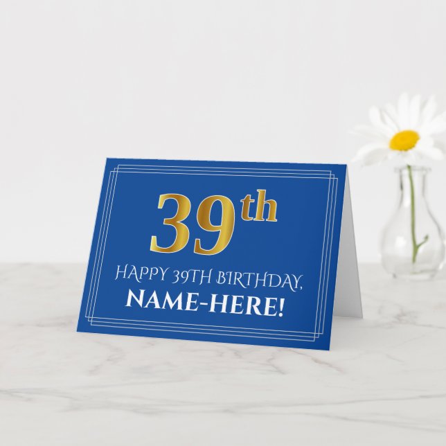 Elegant Faux Gold Look 39th Birthday, Name (Blue) Card (Small Plant)