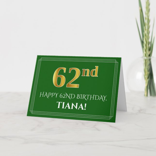 Elegant Faux Gold Look 62nd Birthday, Name (Green) Card (Front)