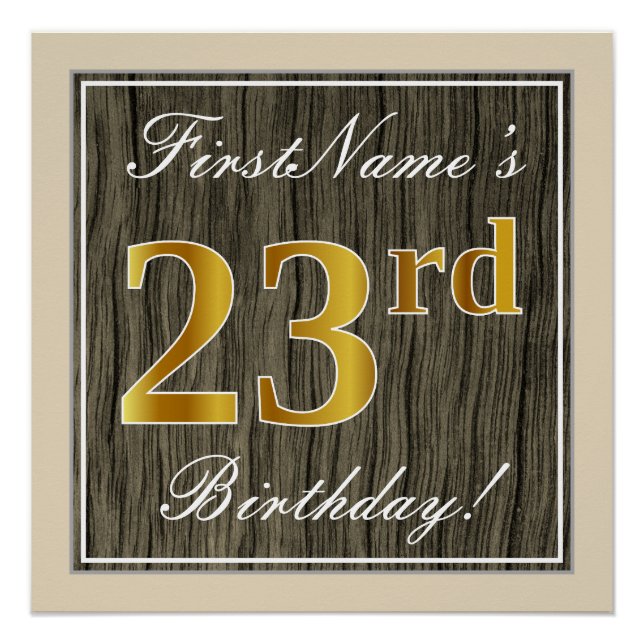 Elegant, Faux Wood, Faux Gold 23rd Birthday + Name Poster (Front)