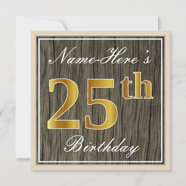 Elegant, Faux Wood, Faux Gold 25th Birthday + Name Invitation (Front)