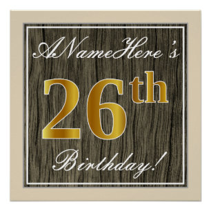 Elegant, Faux Wood, Faux Gold 26th Birthday + Name Poster