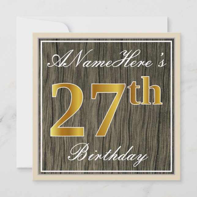 Elegant, Faux Wood, Faux Gold 27th Birthday + Name Invitation (Front)