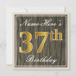 Elegant, Faux Wood, Faux Gold 37th Birthday + Name Invitation